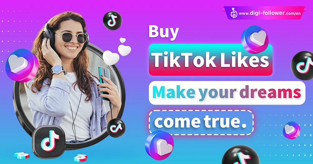 Buy 100% real and high quality TikTok Likes with Instant Delivery