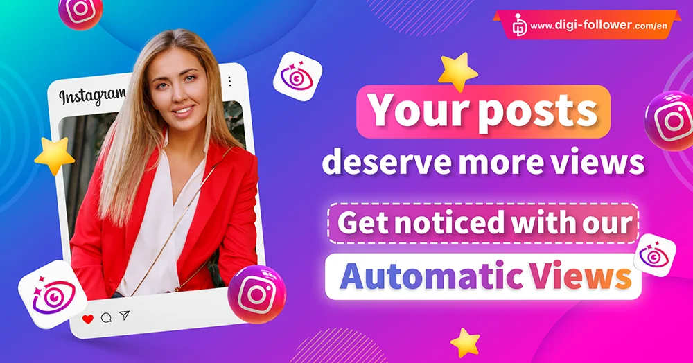 Buy Instagram Automatic Views 100% guaranteed with high quality
