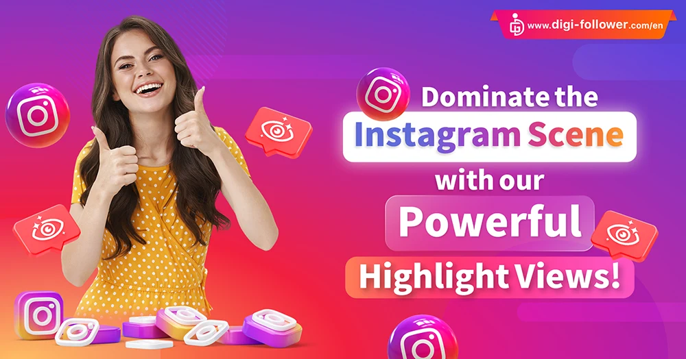 Buy Instagram Highlight Views with Instant Delivery